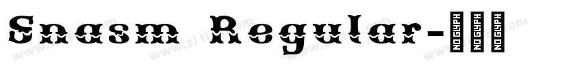 Snasm Regular字体转换 Snasm Regular字体转换